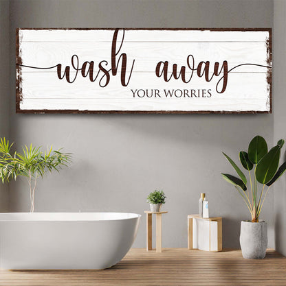 Wash Away Your Worries Wall Art