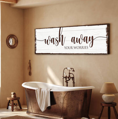 Wash Away Your Worries Wall Art